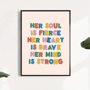 Canvas Poster - “Her Soul Is Fierce…” Unframed 8x11 In - Women’s History Month